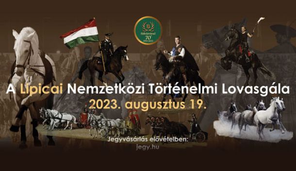 Lipicai Nemzetközi Történelmi Lovasgála 2023